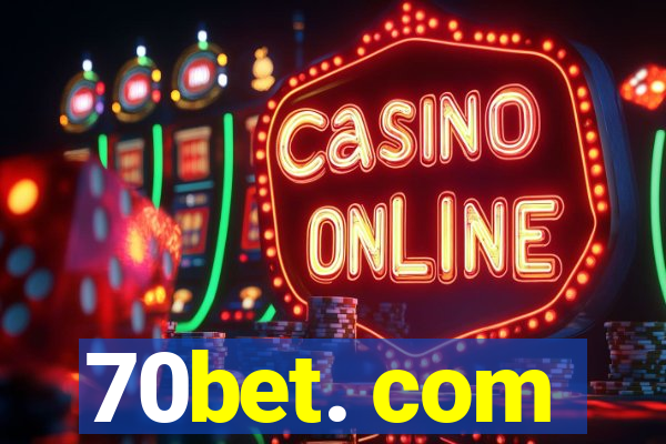 70bet. com